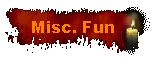 Misc. Fun